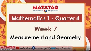 Mathematics 1 Week 7 Quarter 4   Measurement and Geometry MATATAG