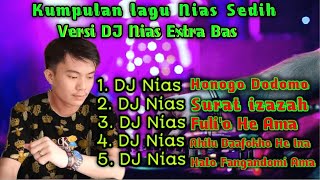 Kumpulan lagu Nias Sedih ~ Hato Fangandomi Ama √ DJ Nias Extra Bas