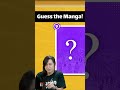 Guess the Manga from JUST the Opening Panels! #anime #manga