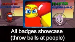All ball badges showcase (Throw balls at people) Except Kill owner/admin