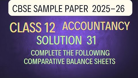 Solution 31 of Cbse sample paper 2025-26 | Accountancy Class 12 @sethsaccountancytricks 