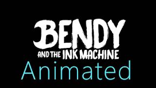 HeZoKo Plays: Bendy And The Ink Machine Animated ( test for future animations