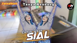 Mak nyes - Sial(Mahalini) - Jandhutan - Tanpa Kendang(Cover)