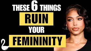 6 Habits That Are Undermining Your Femininity