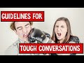 Top 12 Guidelines for Tough Conversations