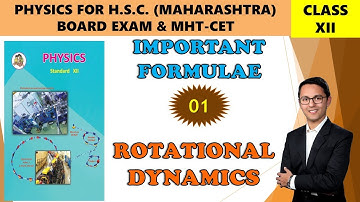 01 ROTATIONAL DYNAMICS | IMPORTANT FORMULAE