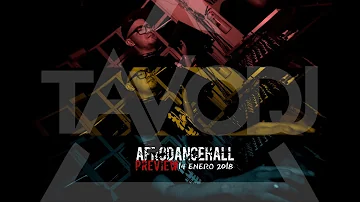 *PREVIEW* TAVO DJ AfroDancehall Session 14.ENE.2018 *PREVIEW*