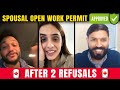 Canada Spousal Open Work Permit Approved After 2 Refusals | Canada Visa Latest Updates 2024 #canada