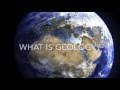 Geology in a Minute - What is Geology?