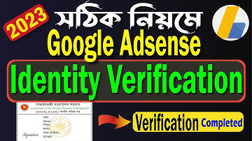 [সঠিক নিয়মে] Google AdSense Identity Verification 2023 |How to Verify Google AdSense Identity Bangla