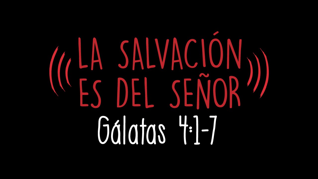 Evangelio Poder De Dios Para Salvaci n La Salvaci n Es Del Se or