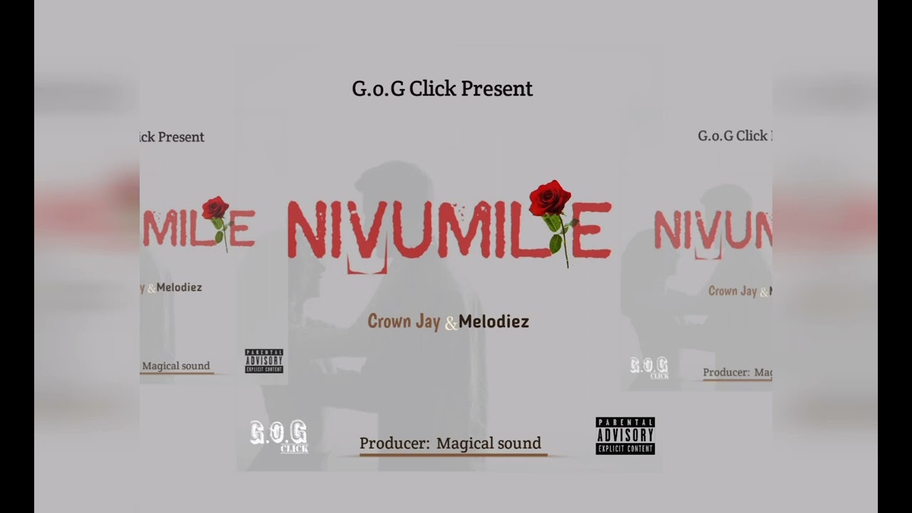 Crown Jay ft Melodiez - NIVUMILIE