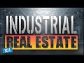 The Basics of Industrial Real Estate