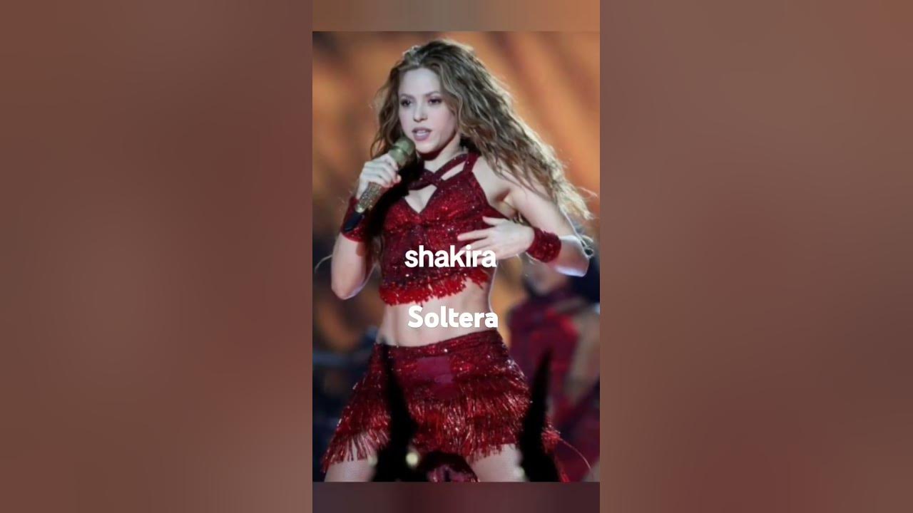 Shakira, soltera.#Musica #Shakira #soltera - YouTube