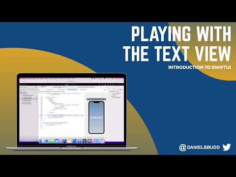 Playing with the Text View - 05 - Introduction to SwiftUI