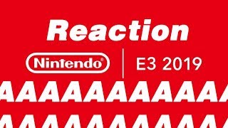 Nintendo Direct E3 2019 - Thoughts & Reactions