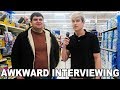 AWKWARD INTERVIEWING WITH STRANGERS
