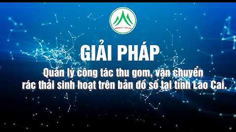 Giải pháp Chuyển đổi số trong lĩnh vực Môi trường Đô thị tỉnh Lào Cai