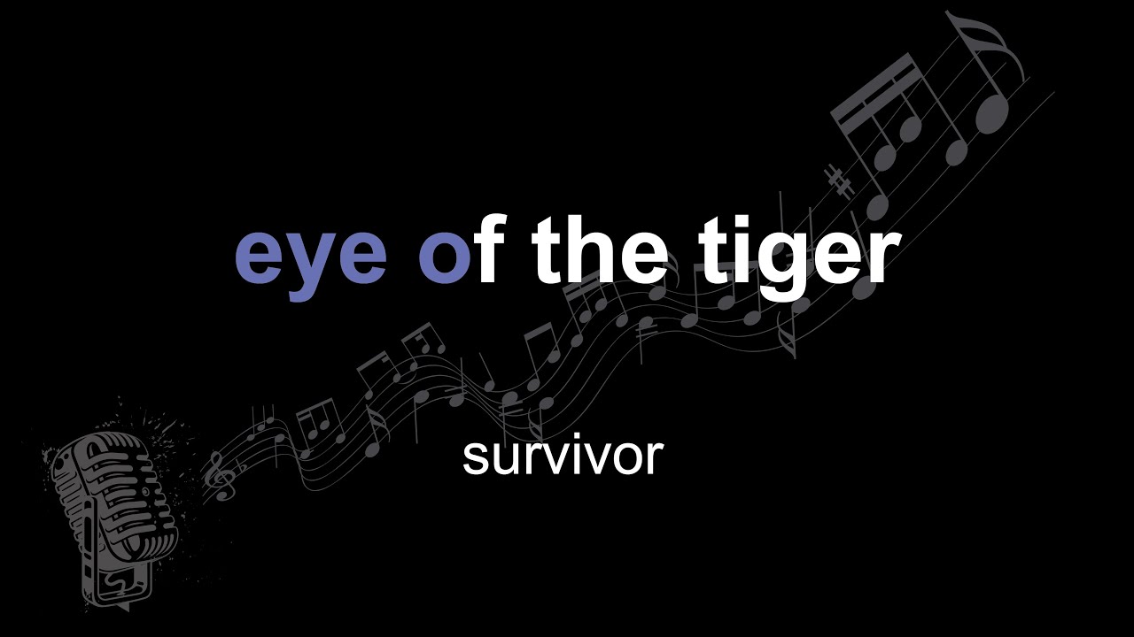 Eye Of The Tiger Karaoke Lyrics