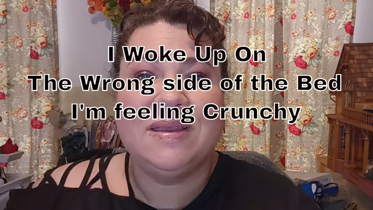 I woke up on the wrong side of the bed - YouTube