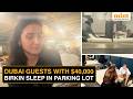 Dubai Hotel Guests Influencers Forced To Sleep On Ground In Basement Parking Lot Amid Iran Strikes