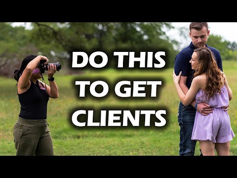 How To Get Clients As A New Photographer: HERE&#039;S WHAT YOU NEED TO DO!