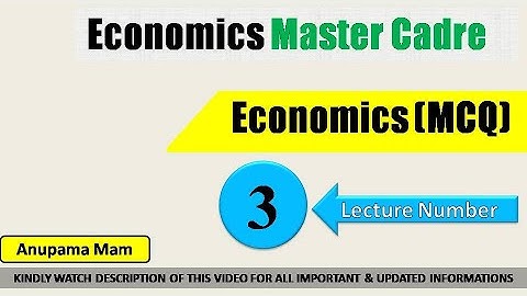 Lec-3: Economics Master cadre January-22