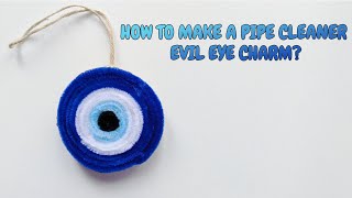 Evil eye charm crafts | Pipe cleaner Evil eye charm | Fuzzy wire Evil eye |DIY Evil eye wall hanging