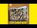 Easy baked sushi