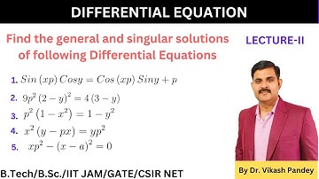 Lecture II, Singular solution | concept and examples |