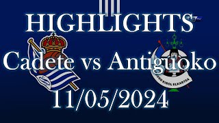 HIGHLIGHTS | Real Sociedad Cadete vs Antiguoko KE sub16 | Liga Vasca Cadete Jornada31 (11/05/2024)