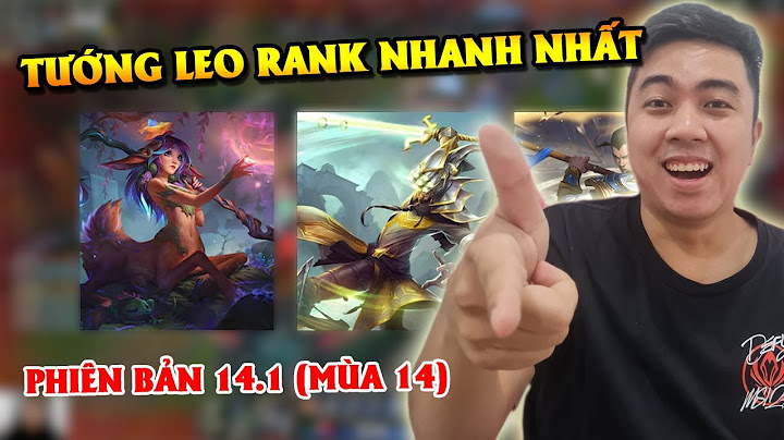 Top tướng leo rank liên minh mùa 9 năm 2024