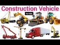 Learn Construction Vehicle name in English | Big Trucks, Cranes & Excavators kids Fun Learning
