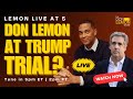 Lemon live at 5  don lemon namedropped at trump trial  may 14th 2024