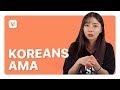 When Did You Start Masturbating? | Koreans Ask Me Anything (AMA)