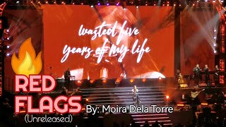 RED FLAGS (Unreleased) by Moira Dela Torre
