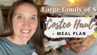 Costco Haul + Meal Plan || Large Family of 8 Costco Haul || Summer Costco Haul
