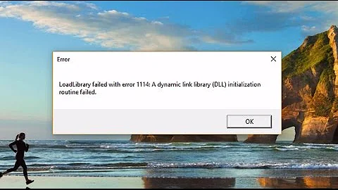 FIX LoadLibrary failed with error 1114: A dynamic link library (DLL) initialization routine failed