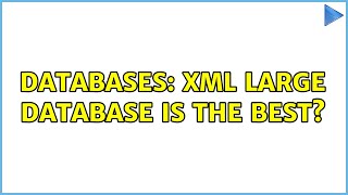 Celebrity Databases: XML Large DataBase is the best? (2 Solutions!!) Wealth