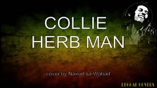 Collie Herb Man with Lyrics Reggae