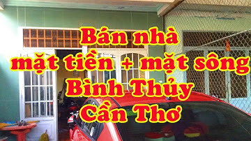 Bán nhà mặt tiền + mặt sông Bình Thủy, Cần Thơ 1 tỷ 850 triệu