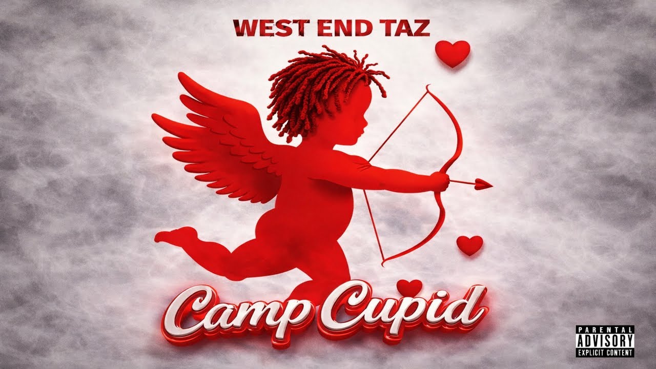 West End Taz - Come Thru (CAMP CUPID ALBUM)