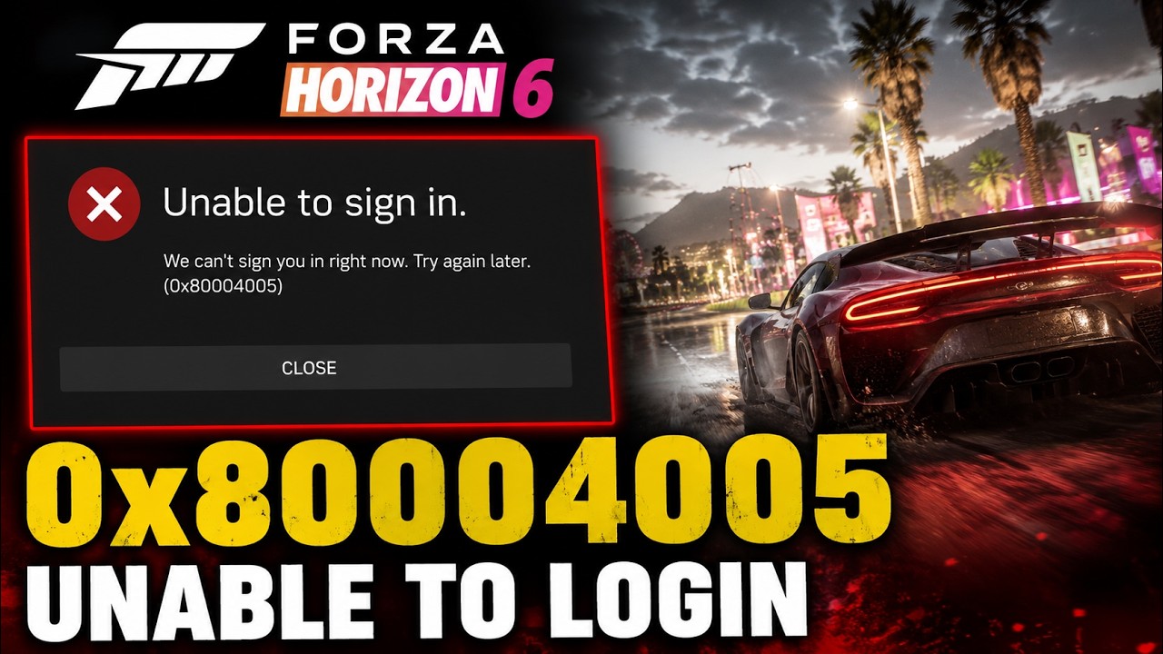 Fix Forza Horizon 6 Error Code 0x80004005 Unable To Login - YouTube