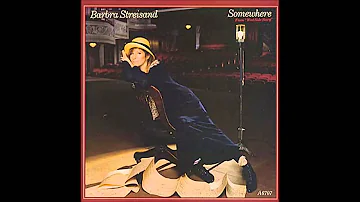 Barbra Streisand - Somewhere