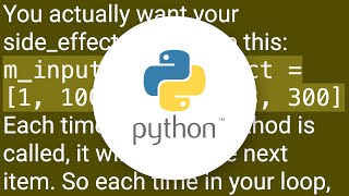 Python using mock for a multiple user inputs