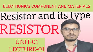 ELECTRONICS COMPONENT AND MATERIALS LECTURE 01 UNIT 01(4th Semester) # ELECTRONICS ENGINEERING