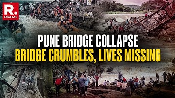Pune Bridge Collapse: 6 Feared Dead, Many Missing | Indrayani River Tragedy | Rescue Ops Underway