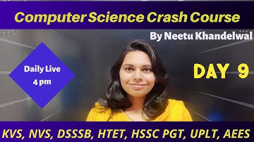 Day -9 COMPUTER SCIENCE CRASH COURSE || NS CLASSES