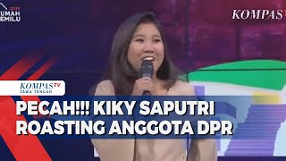 PECAH!!! Kiky Saputri Roasting Anggota DPR, Musuh Rakyat dan Banyak Alasan