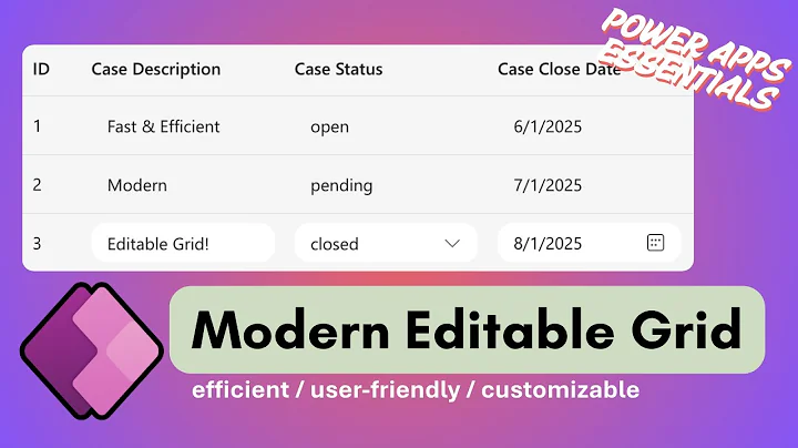 Build a Fast, Modern Editable Grid in Power Apps | 2025 Modern Editable Grid!